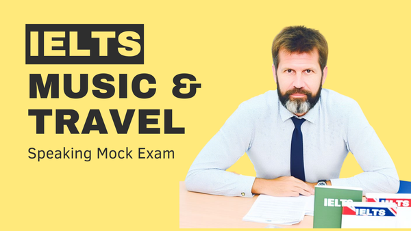 IELTS Speaking Part1 | Mock Exam | Music & Travel